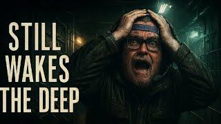 LIFE IN AN OIL RIG... WE ALREADY GOT FIRED? (STILL WAKES THE DEEP)