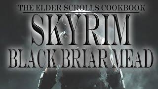 Skyrim Black Briar Mead - Elder Scrolls CookBook - Mostly