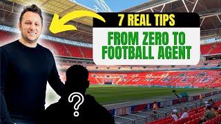 Being a Football Agent: Getting into the Business (7 real tips)