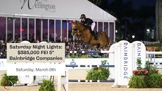 Watch the $385,000 Bainbridge Companies CSI5* Grand Prix