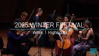 Winter Festival 2025 Week 1 Highlights - Seattle Chamber Music Society Virtual Concert Hall