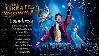 "THE GREATEST SHOWMAN SOUNDTRACK" | Hugh Jackman, Zac Efron, Michelle Williams, Keala Settle & MORE.