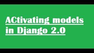 Django Tutorial 2 0  for Beginners -6- Activating Models  in hindi