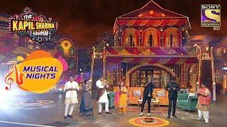 The Kapil Sharma Show| Stage पर हुआ Musical Dhamaka With Ajay - Atul & Kapil 's Team| Musical Nights