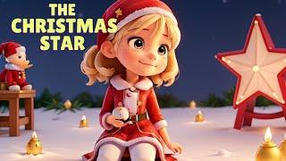 The Christmas Star| Stories for Kids | Fairytale Style