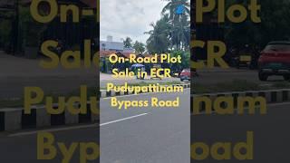 ONEOAD PLOTS FOR SALE AT EXR PUDUPATTINAM #ecrproperty #commercialrealestate #proper #landdeveloper