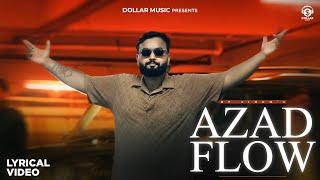 Azad Flow (Lyrical Video) RP Singh | Azad Khanda Kheri | Patla Sa Chora | New Haryanvi song 2024