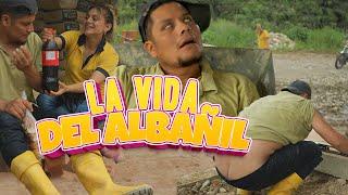 VIDA DEL ALBAÑIL