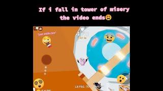 If i fall in tower of misery the video ends |Roblox| Rose Cream|Read decs pls