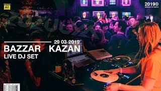 Lena Zozulya Live DJ Set | Казань BAZZAR 29.03.19