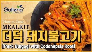 [MEALKIT] 더덕 돼지불고기_PORK BULGOGI WITH CODONOPSIS ROOT