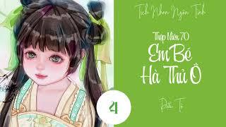 Tập 4 - Thập Niên 70: Hà Thủ Ô Oa Oa | Tịch Nhan Ngôn Tình