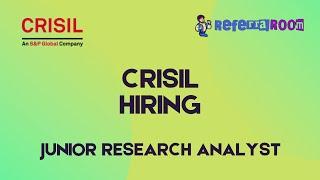 Crisil Jobs | Role : Junior Research Analyst | Referral Room