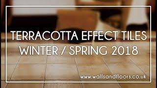 Terracotta Effect Tiles - Winter / Spring 2018