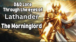 D&D Lore; Through the eyes of Lathander