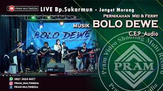 Full Album BOLO DEWE musik kolaborasi #2 || Bp.Karmun-Janget || Pernikahan Mei & Ferry || CEP_AUDIO