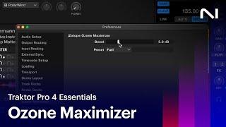 Introducing Ozone Maximizer in Traktor Pro 4 | Native Instruments