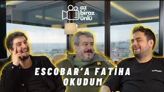 Konuğumuz Fatih Mehmet Bucak ile Escobar, Siyaset, Fenerbahçe - Az Biraz Ünlü