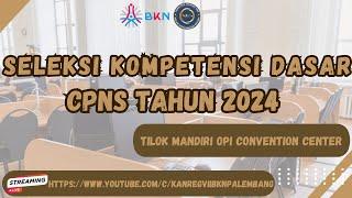 TILOK OPI CONVENTION CENTER | KAMIS, 24 OKTOBER 2024 - SESI 1 | LIVE SCORE SKD CPNS TAHUN 2024