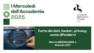 M. Mezzalama e A. Lioy, Furto dei dati, hacker, privacy: come difenderci