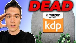 Amazon KDP is DEAD in 2025 - The Harsh Reality