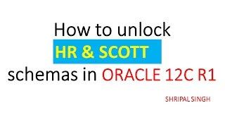 ORACLE 12c | Part #2 - How To Unlock HR & SCOTT user (schema) | OCP TECHNOLOGY