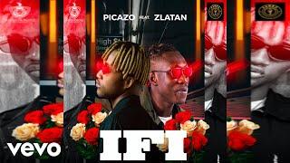 Picazo - If I (Official Audio) ft. Zlatan Ibile