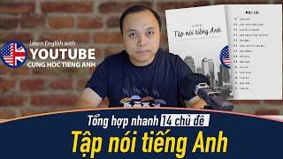 [Tổng hợp nhanh] 14 bài tập nói tiếng Anh ai cũng cần phải thuộc - nếu mới học tiếng Anh