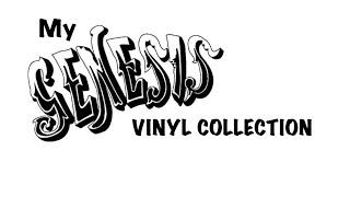 Episode #21: My Genesis vinyl collection