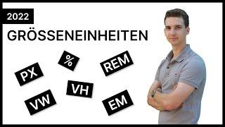 Grösseneinheiten: Px vs REM vs EM. Was sind die Unterschiede?