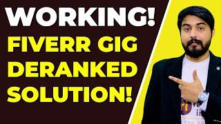 Fiverr Gig Deranked Solution | 100% Working!