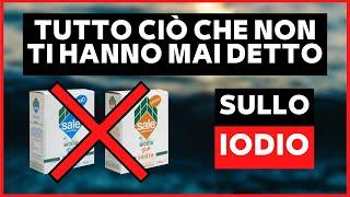 IODIO: Tutto ciò che non ti hanno mai detto su questo minerale essenziale