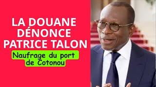 La douane béninoise dénonce les agissements de Patrice Talon qui collent le port de Cotonou au Bénin