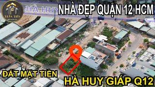 Nhà đẹp quận 12 HCM | Bán đất mặt tiền quận 12 chính chủ | Bán đất Hà Huy Giáp | bán đất ngã tư Ga