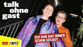 Ich hab das immer schon gesagt | Talk ohne Gast | Till Reiners, Moritz Neumeier