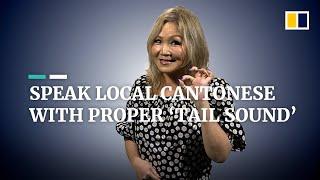 ‘OK laa’: learn Cantonese ‘tail sounds’ or mei jam to speak like a local with Luisa Tam