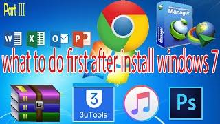 Things to do after setup windows 7(64bit)-Installing software on windows 7