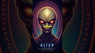 Alien Legends Unveiled