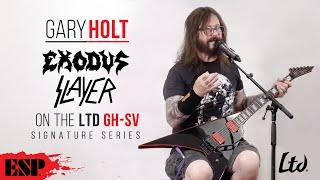 Gary Holt (Exodus) on the LTD Signature Series GH-SV | ESP Guitars