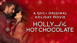 Holly and the Hot Chocolate: QVC+ Original Holiday Movie | Official Trailer