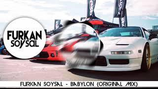 Furkan Soysal - Babylon  [Bass Boosted]