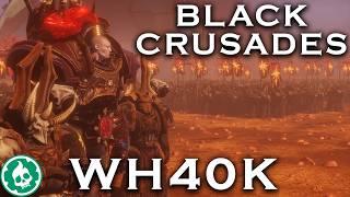 Black Crusades Begin - Warhammer 40k Lore DOCUMENTARY