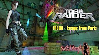 TRLE TR3OD:Escape from Paris Full Walkthrough [LATEST VERSION]