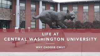 Life at Central Washington University: Why Choose CWU?