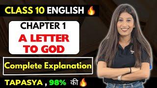 A Letter to God  | Complete Explanation | CBSE Class 10 | English 2023-24 I Kriti Sharma