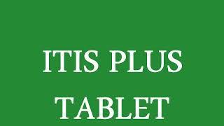 ITIS PLUS TABLET