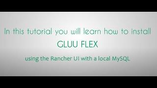 Installing Gluu Flex via the Racher Marketplace