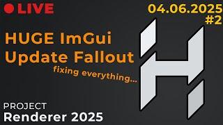 HUGE ImGui Update Broke Everything Part 2 // Renderer 2025 // Hazel Engine Stream (04.06.2025)