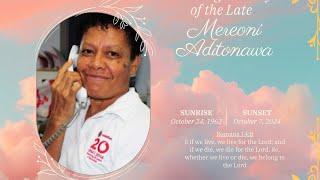 HOMEGOING CELEBRATIONS FOR THE LATE MRS MEREONI ADITONAWA