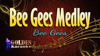 Bee Gees Medley - Bee Gees ( KARAOKE VERSION )